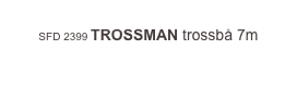 
SFD 2399 TROSSMAN trossbå 7m